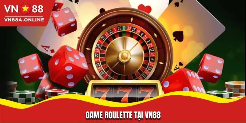 Game roulette tại VN88