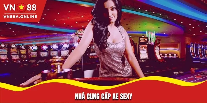 Nhà cung cấp AE Sexy